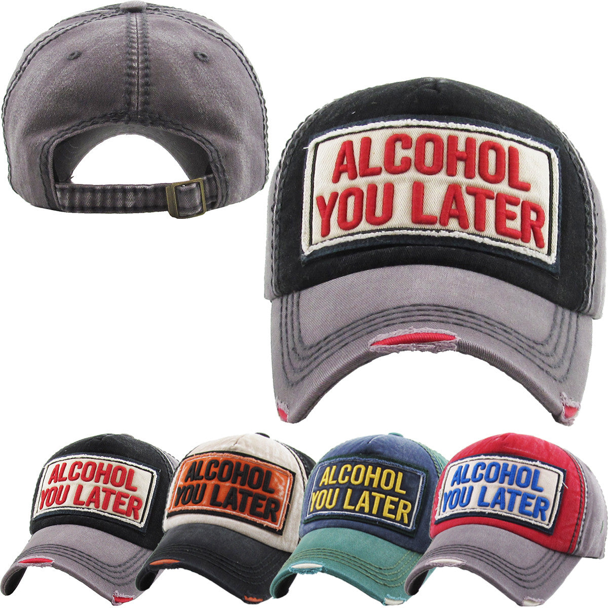 Alcohol You Later Vintage Hat - iNeedaHat.COM